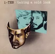 I Ten / Taking a Cold Look