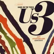 Us3/Hand-on The Torch (20 th anniversary deluxe edition)