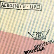 Aerosmith / Live Bootleg