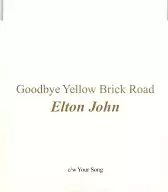 Elton John / Goodbye Yellow Brick Road