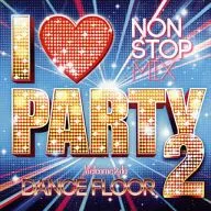 I LOVE PARTY 2-WELCOME 2 DA DANCE FLOOR-