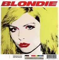 Blondie / Blondie Forever : The Greatest Hits Deluxe Ridax/Goosts of Download
