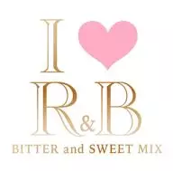 I love R & B Bitter & Sweet Mix