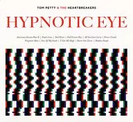 汤姆·佩蒂&The Heart爆裂者/Hypnottic Eye