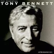 Tony Bennett / Essential Tony Bennett