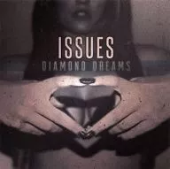 イシューズ / Diamond Dreams