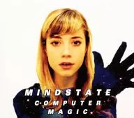 Computer Magic / Mindstate