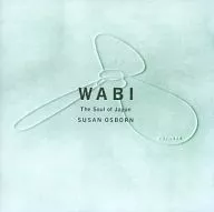 スーザン・オズボーン / WABI The Soul of Japan