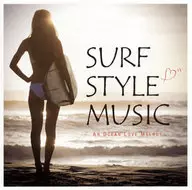 SURF STYLE MUSIC -AN OCEAN LOVE MELODY-
