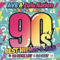 DJ Mark Luv × DJ OGGY / AV8 & Zulu Nation Presents -90's BEST HIPHOP & R & B -