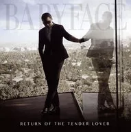 Babyface : Return of the Tender