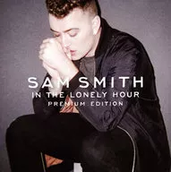Sam Smith / In The Lonely Hour - Premium Edition