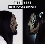 スティーブ・アオキ / ネオン・フューチャー・オデッセイ[通常盤]