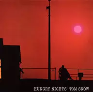 Tom Snow / Hungry Nights