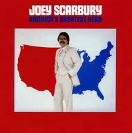ジョーイ・スキャベリー / アメリカン・ヒーローのテーマ