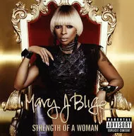 Mary J. Blige / Strength of a Woman