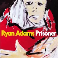 Ryan Adams / Prizuner