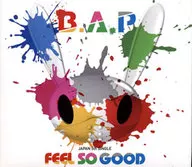 B.A.P / FEEL SO GOOD[通常盤A]