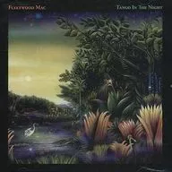 Fleetwood Mac / Tango in the Night 2017 Remaster Edition
