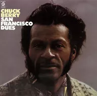 Chuck Berry / San Francisco Dukes + 3
