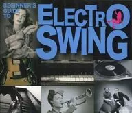 Omnibus/BEGINNERS's GUIDE TO ELECTRO SWING