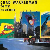 Chad Wackerman / 40's Excuse