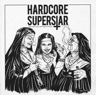 Hardcore Superstar : You can't kill my rock and roll