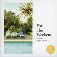 Omnibus / For The Weekend - presentado por Light Mellow -