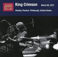 King Crimson/Collectors Club, 6 de marzo de 1972, Stanley Warner Shea, Tater Pittsburg PA.