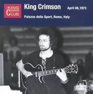 King Crimson/Collector's Club 6 de Abril de 1973 Palazzo dello Porto Rome Itália