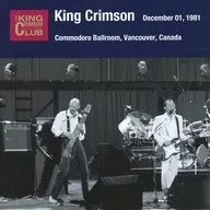 King Crimson/Collectors Club 1981年12月1日科莫多舞厅温哥华加拿大
