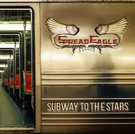 スプレッド・イーグル / サブウェイ・トゥ・ザ・スターズ