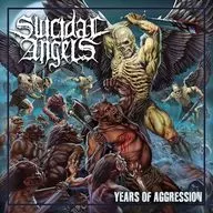 Suicidal Angels / Years of Aggression
