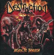 Destruction / Born to Slash - Live in Germany