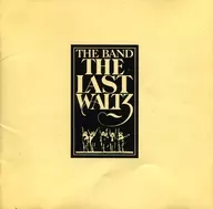 The Band / Last Waltz