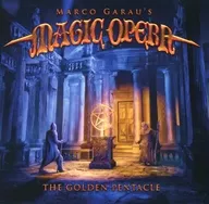 マルコ・ガラウズ・マジック・オペラ / ザ・ゴールデン・ペンタクル