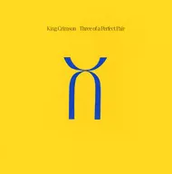 キング・クリムゾン / スリー・オブ・ア・パーフェクト・ペアー スティーヴン・ウイルソン・ステレオ・ミックス(MQA-CD)