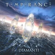 Temperance / Diamanti