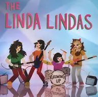 THE LINDA LINDAS / GROWING UP