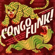Congo Funk! - Kinshasa / Brazzaville 1969-1982