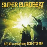 SUPER EUROBEAT presents SEF 30's anniversary NON-STOP MIX
