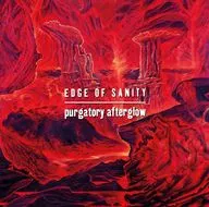 Edge of Sanity / パーガトゥリィ Afterglow (SHM-CD)