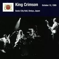 King Crimson/King Crimson日本公演補全系列in SHM-CD 1995年篇10(1995年10月12日(周四)大宮·Sonic City Hall)