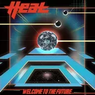 H.E.A.T / ウェルカム・トゥ・ザ・フューチャー