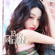 IVE / Be Alright[完全生産限定メンバーソロジャケット盤(WONYOUNG ver.)]