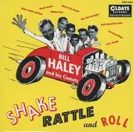 Bill Hayley and His Comets / Shake, Rattle and Roll