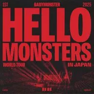 BABYMONSTER / 1st WORLD TOUR HELLO MONSTERS IN JAPAN K Arena Yokohama[通常盤]