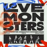 BABYMONSTER / BABYMONSTER ”LOVE MONSTERS” JAPAN FAN CONCERT 2025