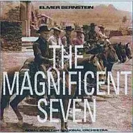「荒野の七人」オリジナル・サウンドトラック・スコア/エルマー・バーンスタイン