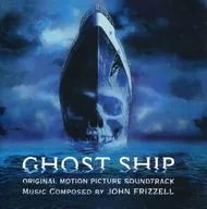 「 Ghost Ship 」 Original Original Soundtrack / John Fritz Ell